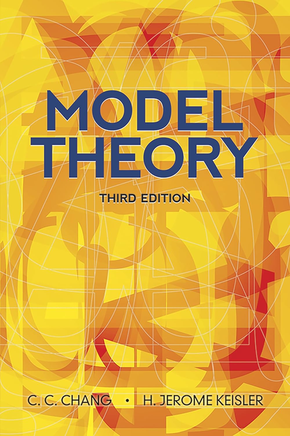 C. C. Chang, H. Jerome Keisler: Model Theory (2013, Dover Publications)