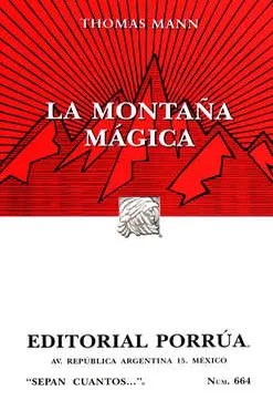 Thomas Mann: La montaña mágica (Paperback, Spanish language, 2019, Porrúa)