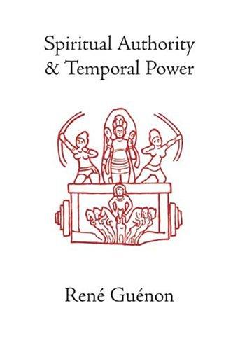 René Guénon: Spiritual Authority and Temporal Power (Hardcover, 2001, Sophia Perennis)