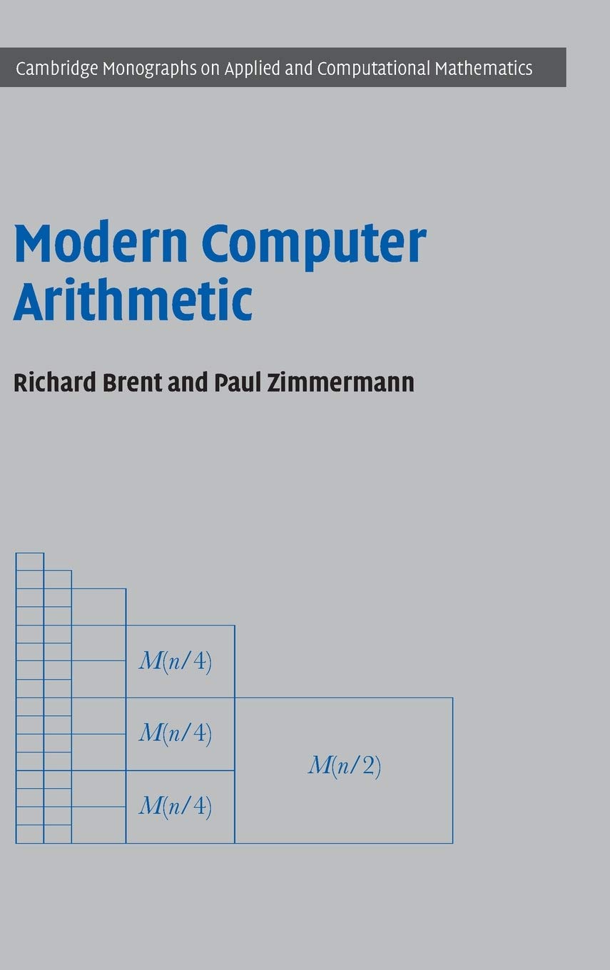 Richard P. Brent, Paul Zimmermann: Modern Computer Arithmetic (2010)