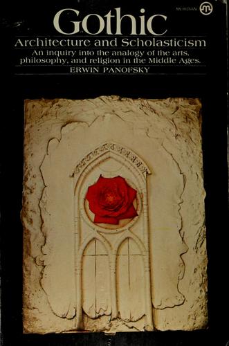 Erwin Panofsky: Gothic architecture and scholasticism. (1957, Meridian Books)