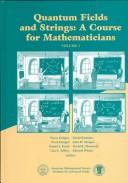 Pierre Deligne: Quantum Fields and Strings (1999, American Mathematical Society, Institute for Advanced Study)