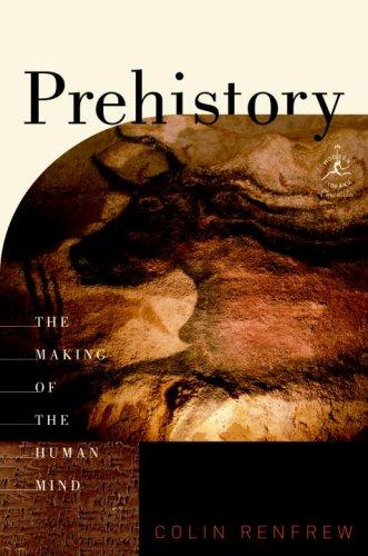 Colin Renfrew: Prehistory (Hardcover, 2007, Modern Library)