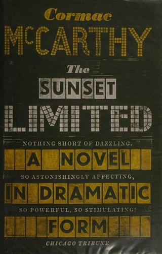 Cormac McCarthy: The Sunset Limited (Picador)