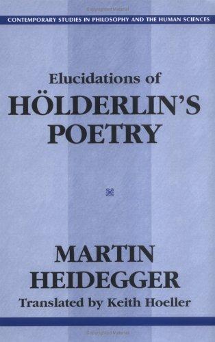 Martin Heidegger, Keith Hoeller: Elucidations of Holderlin's Poetry (Hardcover, Humanity Books)