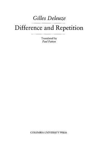 Gilles Deleuze: Difference and repetition (1994, Columbia University Press)