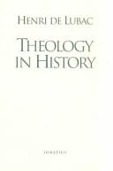 Henri de Lubac: Theology in history (1996, Ignatius Press)