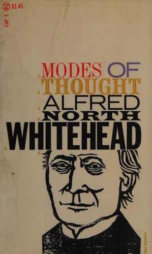 Alfred North Whitehead: Modes of thought (1958, Capricorn Books)