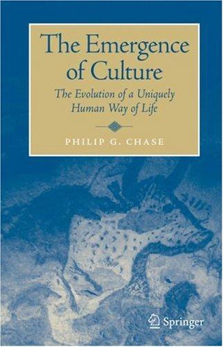 Philip G. Chase: The Emergence of Culture (Springer)