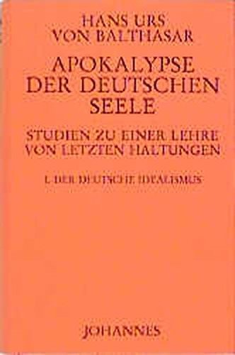 Hans Urs von Balthasar: Apokalypse der deutschen Seele (German language, 1998, Johannes Verlag, Johannes)