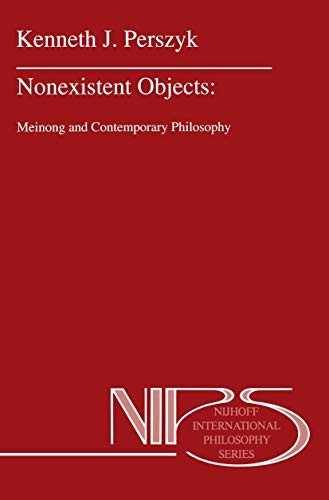 Kenneth J. Perszyk: Nonexistent Objects (Paperback, 2010, Springer)