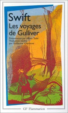 Jonathan Swift, Alexis Tadié, Guillaume Villeneuve: Les Voyages de Gulliver (Paperback, French language, 1997, Groupe Flammarion)