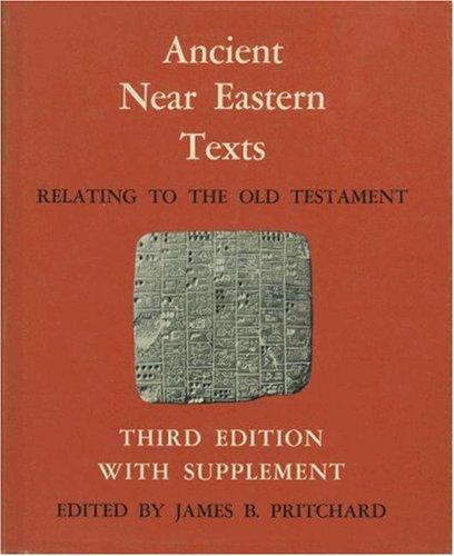 James Bennett Pritchard: Ancient Near Eastern Texts Relating to the Old Testament with Supplement (Hardcover, Princeton University Press)