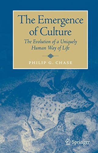 Philip G. Chase: The Emergence of Culture (Paperback, Springer)