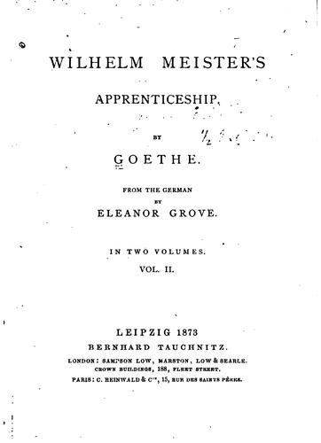 Johann Wolfgang von Goethe: Wilhelm Meister's Apprenticeship (1873, [B.] Tauchnitz, [etc. etc.])