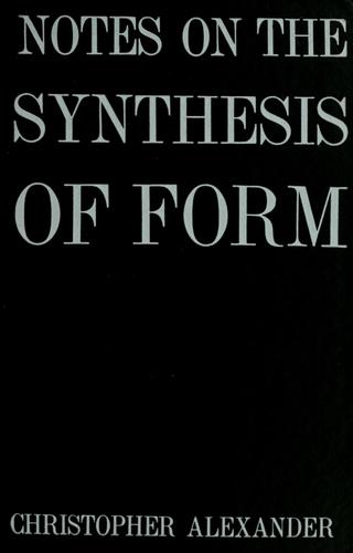 Christopher Alexander: Notes on the synthesis of form. (1964, Harvard University Press)