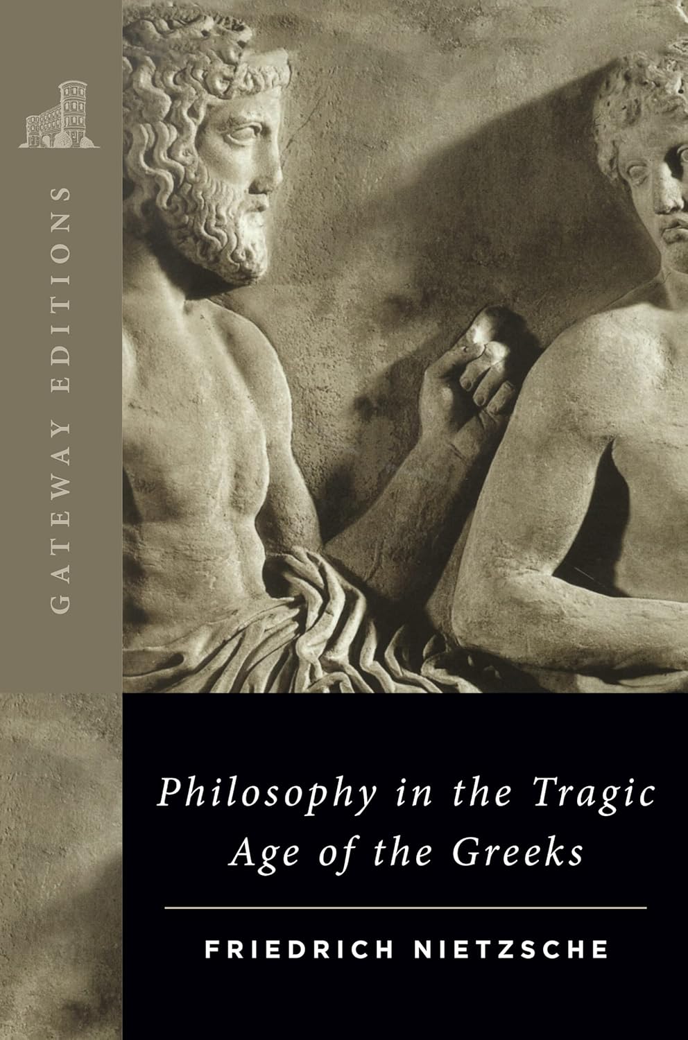 Friedrich Nietzsche, Marianne Cowan: Philosophy in the Tragic Age of the Greeks (1996, ‎ Gateway Editions)