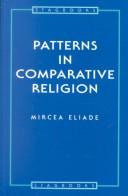 Mircea Eliade: Patterns in comparative religion (1979, Sheed and Ward)