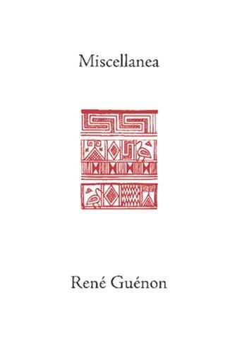 René Guénon, Cecil Bethell: Miscellanea (Guenon, Rene. Works.) (Paperback, 2001, Sophia Perennis)