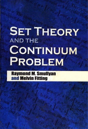 Raymond M. Smullyan: Set theory and the Continuum Problem (2010, Dover Publications)