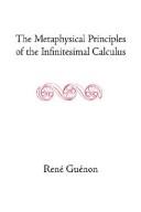 René Guénon: The metaphysical principles of the infinitesimal calculus (2004, Sophia Perennis)