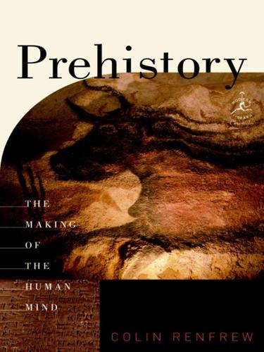 Colin Renfrew: Prehistory (EBook, 2008, Random House Publishing Group)