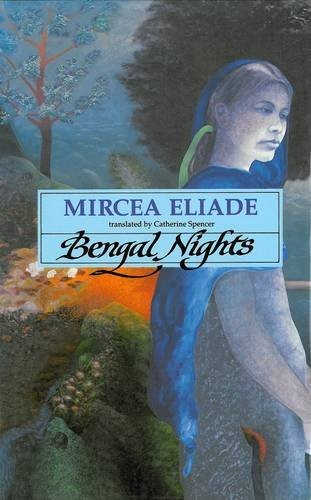 Mircea Eliade: Bengal nights (1993, Carcanet)