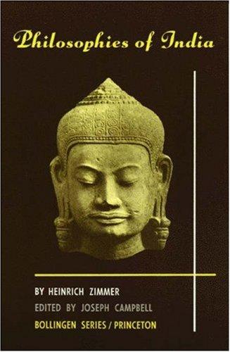 Heinrich Robert Zimmer: Philosophies of India (1969, Princeton University Press)