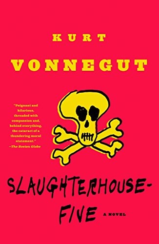 Kurt Vonnegut: Slaughterhouse-Five: A Novel (Modern Library 100 Best Novels) (Dial Press Trade Paperback)