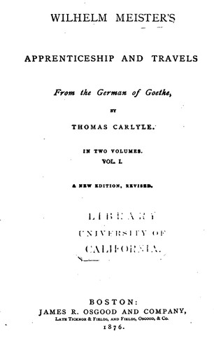 Johann Wolfgang von Goethe: Wilhelm Meister's Apprenticeship and Travels (1876, [s.n.])