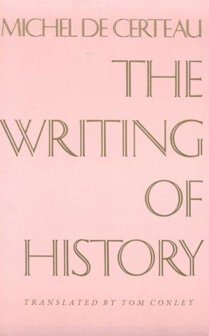 Michel de Certeau: The Writing of History (Paperback, 1988, Columbia University Press)