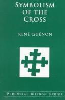 René Guénon: The Symbolism of the Cross (Paperback, 1996, Kazi Pubns Inc)