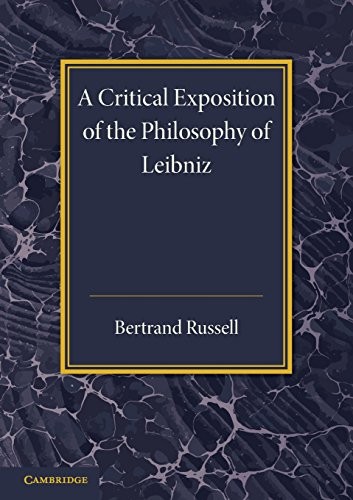 Bertrand Russell: A Critical Exposition of the Philosophy of Leibniz (Paperback, Cambridge University Press)