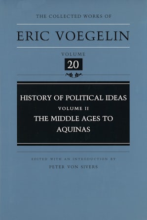 Eric Voegelin: History of Political Ideas, Volume 2: The Middle Ages to Aquinas (Hardcover, 1998, University of Missouri Press)