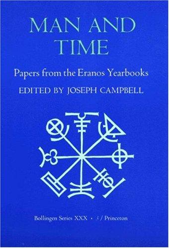 Joseph Campbell: Papers from the Eranos Yearbooks, Eranos 3: Man and Time (Hardcover, Princeton University Press)