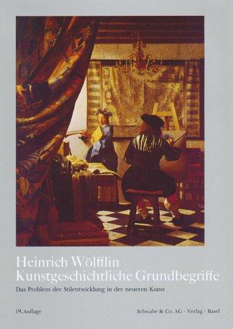 Heinrich Wölfflin: Kunstgeschichtliche Grundbegriffe (German language, 1984, Schwabe)