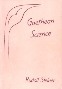 Rudolf Steiner: Goethean Science (Paperback, Mercury Press)