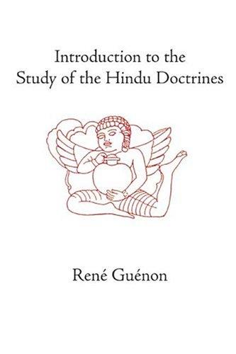 René Guénon: Introduction to the Study of the Hindu Doctrines (Paperback, 2004, Sophia Perennis)