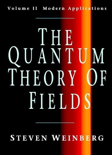 Steven Weinberg: The Quantum Theory of Fields, Volume 2 (Paperback, Cambridge University Press)