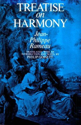 Jean-Philippe Rameau: Treatise on Harmony (1971, Dover Publications)