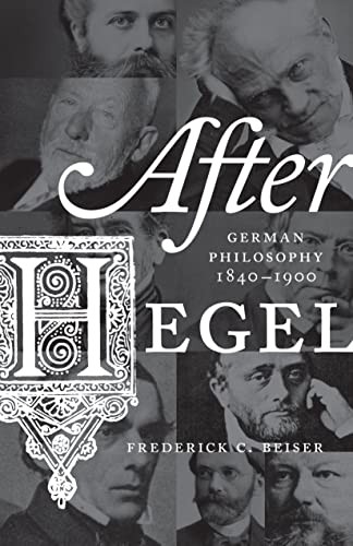 Frederick C. Beiser: After Hegel (2016, Princeton University Press)