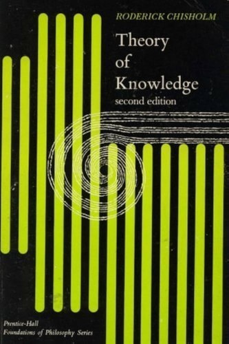 Chisholm, Roderick M.: Theory of knowledge (1977, Prentice-Hall, Prentice Hall)