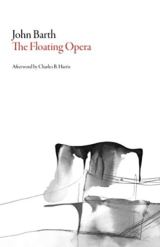 John Barth: Floating Opera (2015, Columbia University Press)