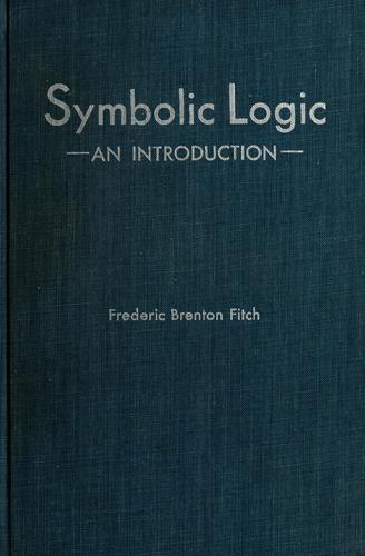 Frederic B. Fitch: Symbolic Logic (1952, Ronald Press Co.)