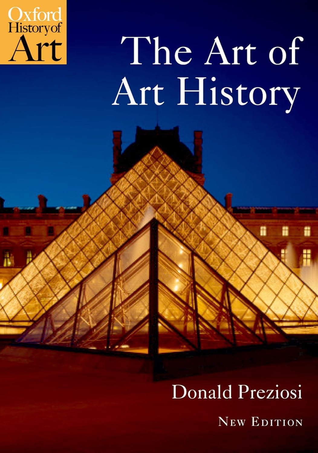 Donald Preziosi: The Art of Art History (2009, Oxford University Press)