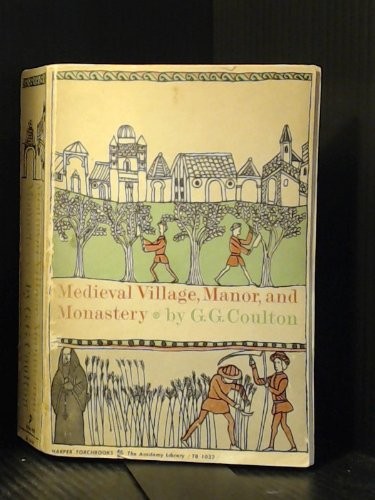 G. G. Coulton: Medieval Village, Manor, and Monastery (Paperback, Harper & Row)