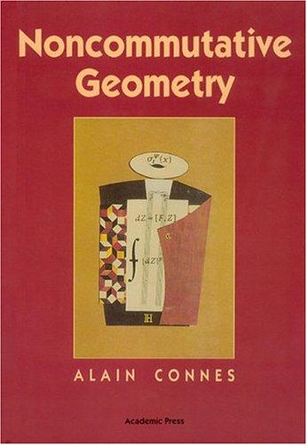 Alain Connes: Noncommutative geometry (Hardcover, 1994, Academic Press)