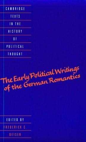 Frederick C. Beiser: The Early Political Writings of the German Romantics (1996, Cambridge University Press)