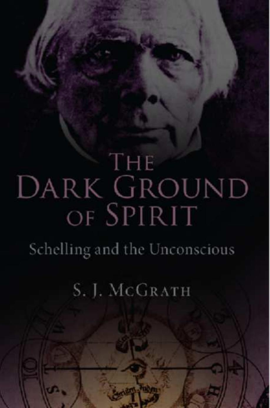 Sean J. McGrath: The Dark Ground of Spirit (2012, Routledge)