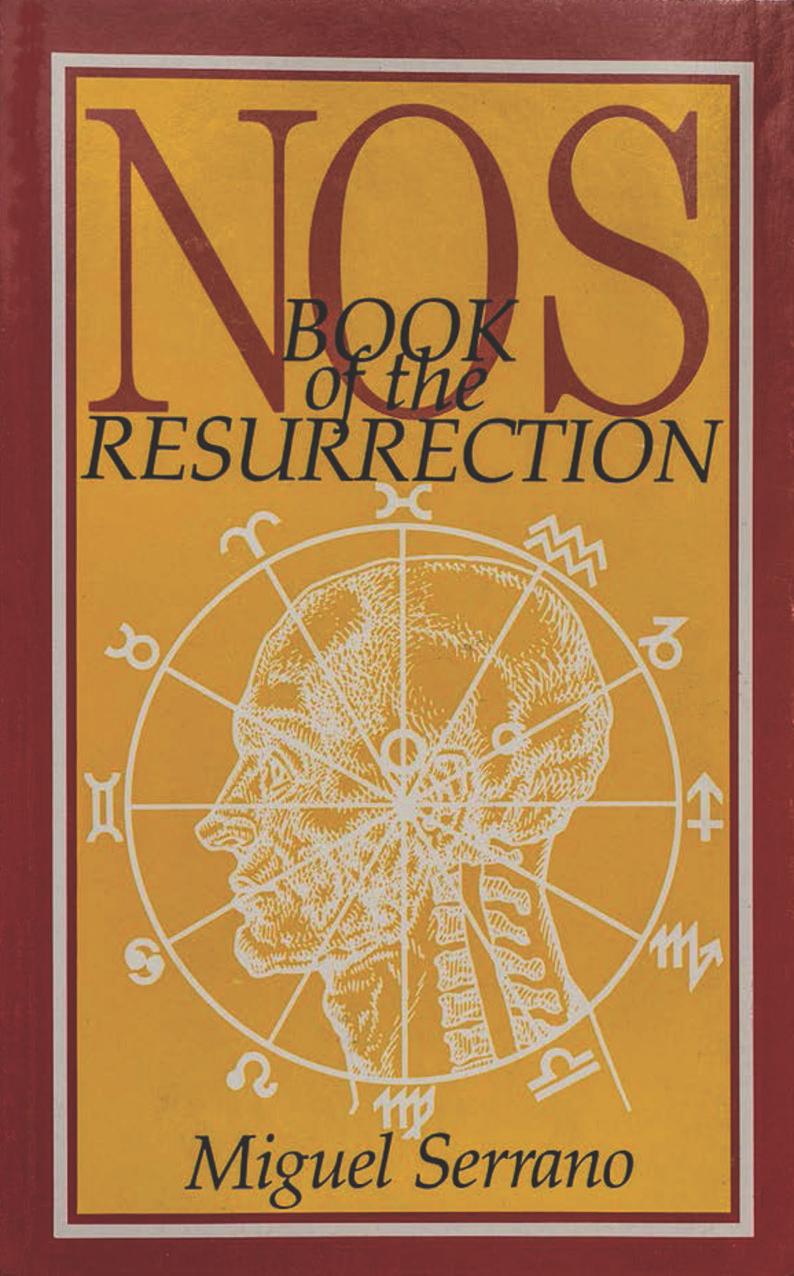 Miguel Serrano: Nos: Book of the Resurrection (1984)